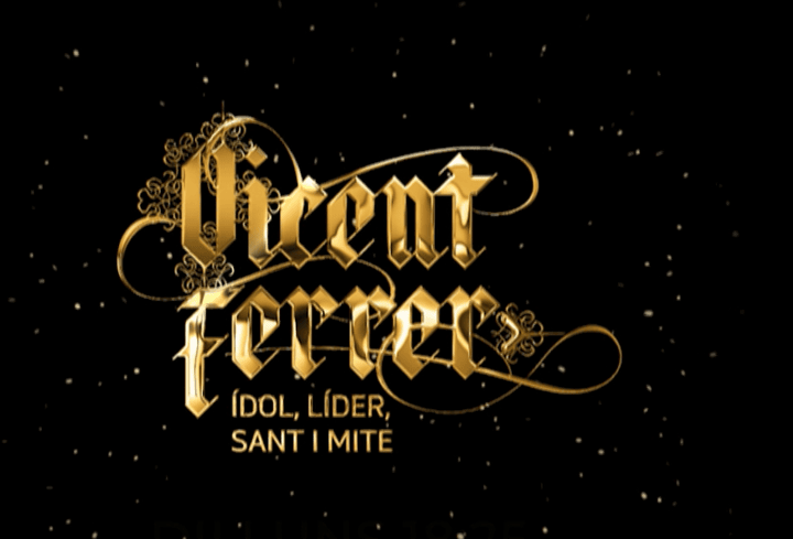 Vicent Ferrer: ídol, líder, sant i mite